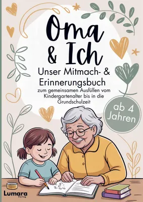 Produktbild von Oma & ich - Ein Mitmach- & Erinnerungsbuch ab 4 Jahren zum gemeinsamen Ausfüllen bis in die Grundschulzeit