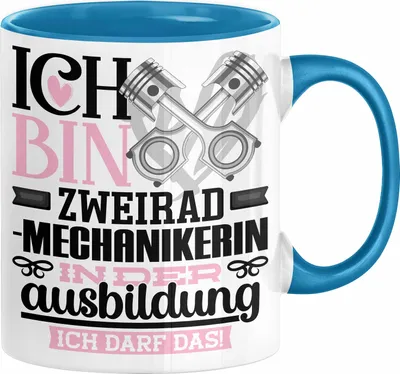 Produktbild von Zweiradmechanikerin Ausbildung Start Geschenk Tasse Ich Bin Zweiradmechanikerin In Der Ausbildung Ich Darf Das Kaffee-Becher Geschenkidee (Blau)