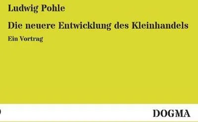 Immagine prodotto di Die neuere Entwicklung des Kleinhandels