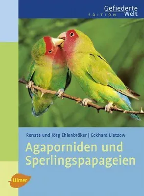 Produktbild von Agaporniden und Sperlingspapageien