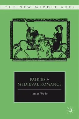 Obrázek produktu pro Fairies in Medieval Romance