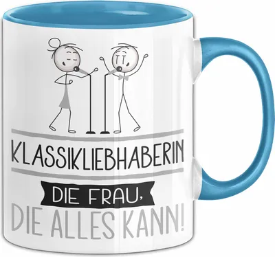 Produktbild von Klassikliebhaberin Geschenk Tasse Becher Die Frau Die Allen Kann Geschenkidee für eine Klassikliebhaberin Lustig (Blau)