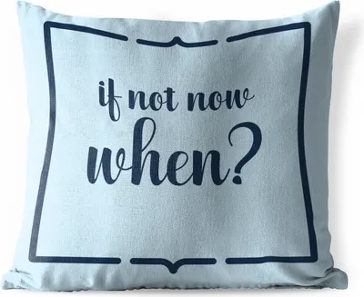 Produktbild von MuchoWow® Outdoor Kissen - Wenn nicht jetzt, wann dann? - Sprichwörter - Zitate - 40x40 cm - Wetterfest - Lounge Kissen - Kopfkissen - Interieur - Polster mit Bild