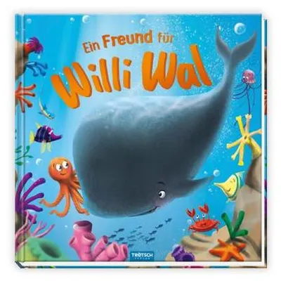 Produktbild von Trötsch Vorlesebuch Ein Freund für Willi Wal