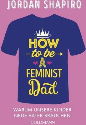 Obrázek produktu pro How to Be a Feminist Dad