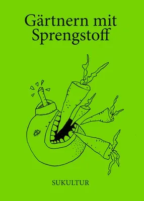 Obrázok produktu pre Gärtnern mit Sprengstoff