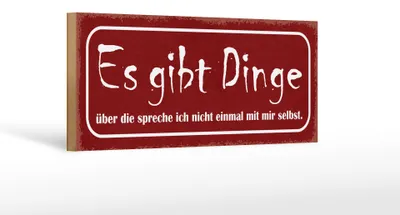 Produktbild von Holzschild Spruch 27x10cm es gibt Dinge über die spreche