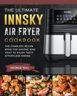 Produktbild von The Ultimate Innsky Air Fryer Cookbook