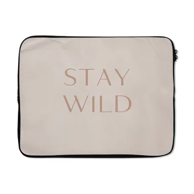 Produktbild von MuchoWow® Laptop Hülle 15 Zoll Zitate - Text - Wild bleiben Laptoptasche - Laptoptasche - Sleeve - Rundum-Schutz