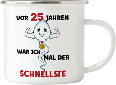Produktbild von Vor 25 Jahren War Ich Mal Der Schnellste Emaille Tasse 25. Geburtstag Happy Birthday Let's Dance Alles Gute Feier Party