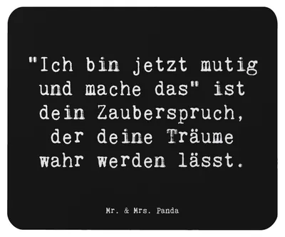 Produktbild von Mr. & Mrs. Panda Mousepad Spruch Mutig zu sich selbst stehen - Schwarz - Geschenk, Herzliche Botschaften, Mauspad, Trost, laptop, Zuversicht, Motivation, Vertrauem, Mut