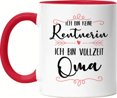 Produktbild von Keine Rentnerin sondern Oma Tasse Rot Lustig Spruch Geschenk Rente Ruhestand Pension Omi