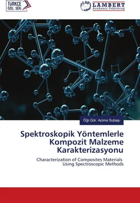 Produktbild von Spektroskopik Yöntemlerle Kompozit Malzeme Karakterizasyonu