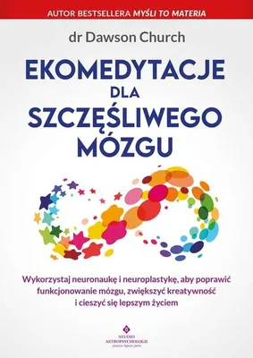 Productafbeelding van Ekomedytacje dla szczęśliwego mózgu. Popraw funkcjonowanie mózgu