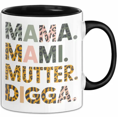 Produktbild von Mama Muttertag Tasse Becher Geschenk Lustige Geschenkidee Spruch Mama Mami Mutter Digga (Schwarz)