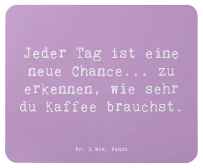 Produktbild von Mr. & Mrs. Panda Mauspad Spruch Motivation und Kaffee - Lavendeltraum - Geschenk, Gefühl, laptop mousepad, Funke, pc, Herausforderung, wie sehr du brauchst, Lächeln