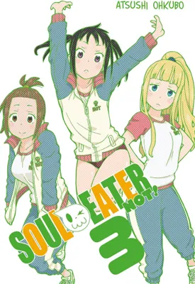 Produktbild von Soul Eater NOT!, Vol. 3