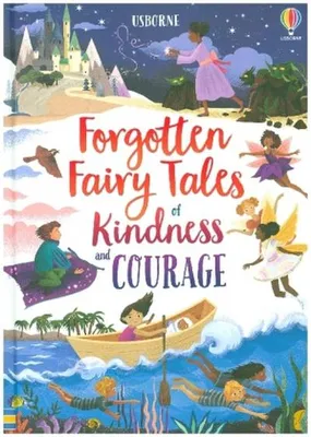 Image de Forgotten Fairy Tales of Kindness and Courage