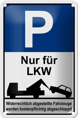 Produktbild von Blechschild Hinweis 12x18cm Parkschild Nur für LKW