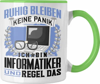 Produktbild von Trendation - Informatiker Tasse Geschenk Lustiger Spruch Männer Ruhig Bleiben Informatiker Geschenkidee (Grün)