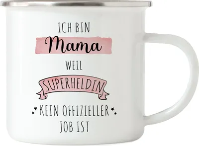 Produktbild von Ich Bin Mama Weil Superheldin Kein Anerkannter Job Ist Emaille Tasse Geschenk Danke Sagen