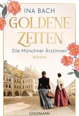 Obrázok produktu pre Goldene Zeiten. Die Münchner Ärztinnen