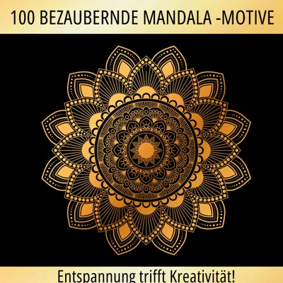 Produktbild von Mandalas zum Träumen: 100 inspirierende Motive für Ruhe und Kreativität!
