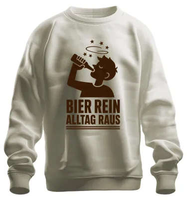 Produktbild von Bier Rein Alltag Raus Lustig Saufen Party Kneipe Alkohol JGA Sweatshirt Pullover, Natur, L