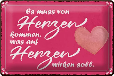 Produktbild von Blechschild Hinweis 30x20cm es muss von Herzen kommen