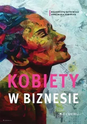 Obrázok produktu pre Kobiety w biznesie - Małgorzata Rutkowska, Anna Maria Kamińska (Literatur und Wirtschaft auf Polnisch)