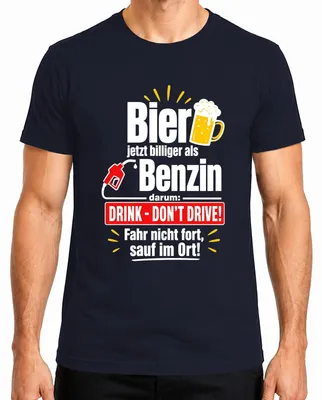 Imagen del producto de Cerveza ahora más barata que la gasolina. Bebe, pero no conduzcas. Camiseta para hombre con el texto "Sauf im Alkohol", color azul marino, talla 3XL