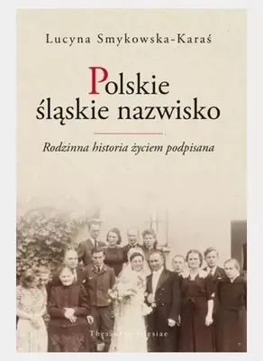 Produktbild von Polskie śląskie nazwisko - Lucyna Smykowska-Karaś