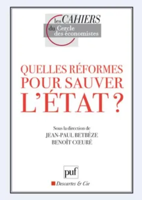 Image de Quelles réformes pour sauver l'Etat ?