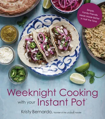 Produktbild von Weeknight Cooking with Your Instant Pot
