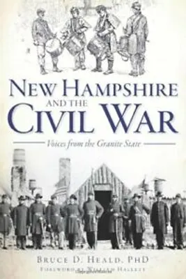 Zdjęcie produktu dla New Hampshire and the Civil War: Voices from the Granite State