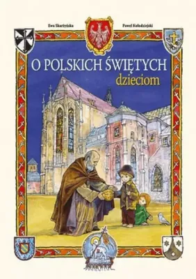 Zdjęcie produktu dla O Polskich Świetych Dzieciom