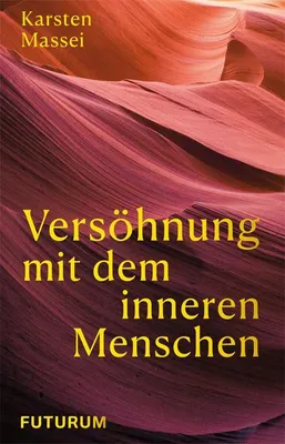 Produktbild von Versöhnung mit dem inneren Menschen
