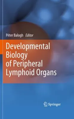 Obrázek produktu pro Developmental Biology of Peripheral Lymphoid Organs