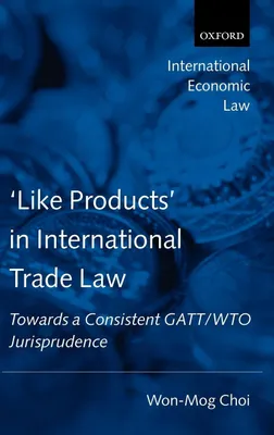 Produktbild von 'Like Products' in International Trade Law