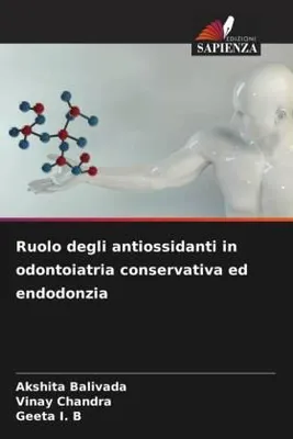 Produktbild von Ruolo degli antiossidanti in odontoiatria conservativa ed endodonzia