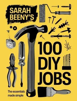 Immagine prodotto di I 100 lavori fai da te di Sarah Beeny