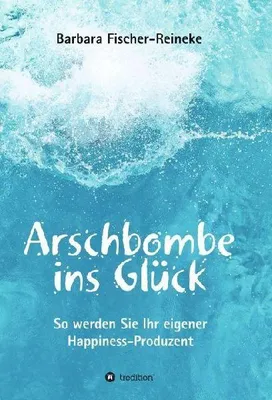 Produktbild von Arschbombe ins Glück