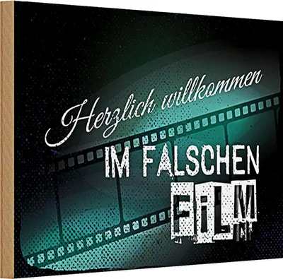 Produktbild von Holzschild Spruch 30x20cm Herzlich willkommen im falschen Film