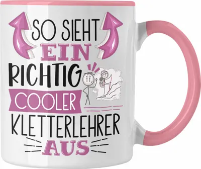 Produktbild von Trendation - So Sieht Ein Richtig Cooler Kletterlehrer Aus Tasse Geschenk für Kletterlehrer Geburtstag Geschenkdiee (Rosa)