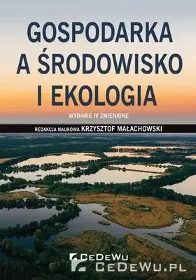 Image de Gospodarka a środowisko i ekologia - Krzysztof Małachowski (red.)