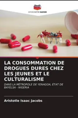 Produktbild von La Consommation De Drogues Dures Chez Les Jeunes Et Le Culturalisme