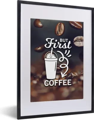 Produktbild von MuchoWow® MuchoWow® Gerahmtes Poster Zitate - Sprichwörter - Kaffee - Aber erst der Kaffee 30x40 cm - Poster mit zchwarzem Bilderrahmen - Wandposter Schlafzimmer