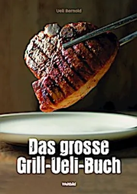 Produktbild von Das grosse Grill-Ueli-Buch
