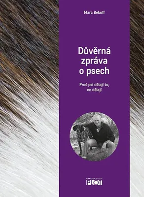 Zdjęcie produktu dla Důvěrná zpráva o psech (Beckoff Marc)