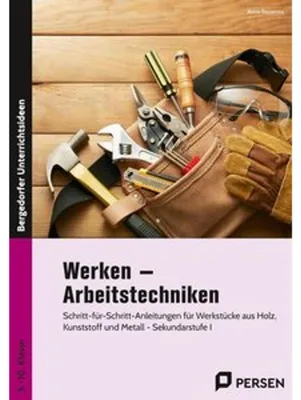 Image de Persen Verlag Lehrbuch: Arbeitstechniken für Werken & Technik, 20 bebilderte Schritt-für-Schritt-Anleitungen